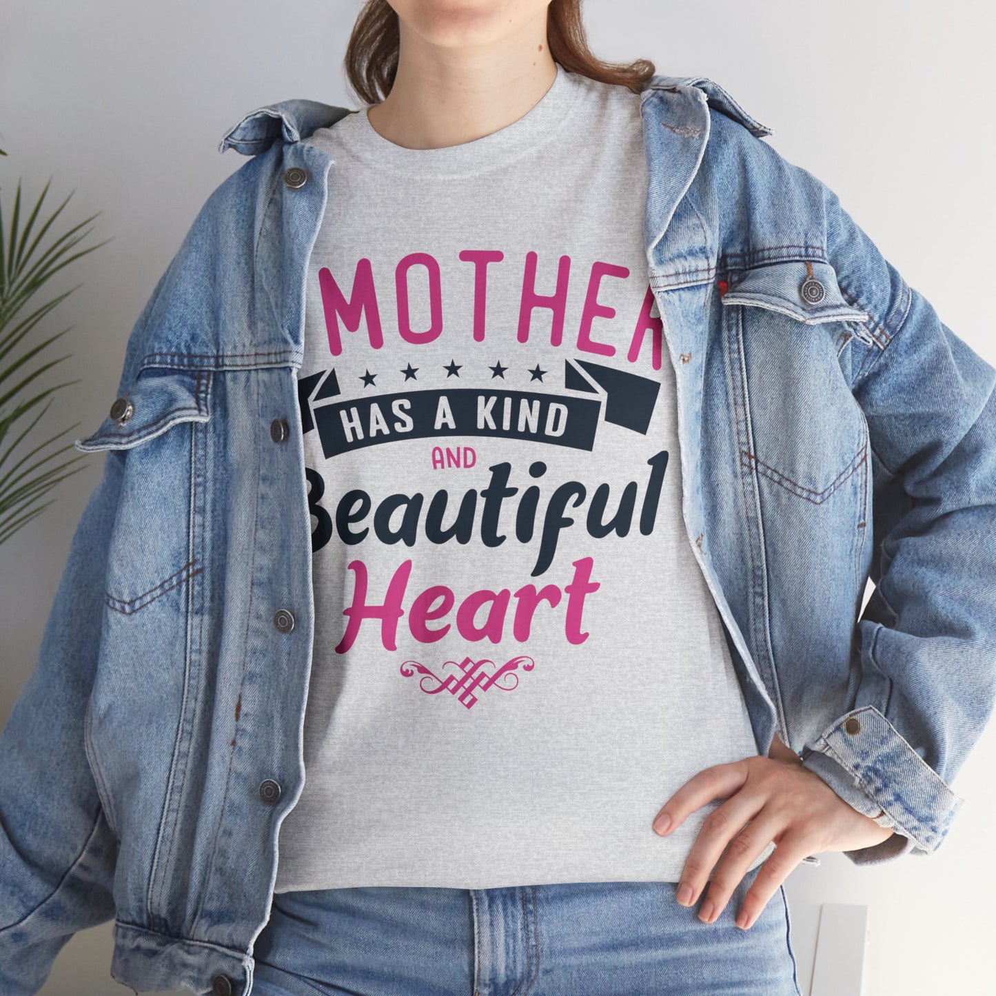 A Mother Has A Kind And Beautiful Heart - Unisex Heavy Cotton Tee