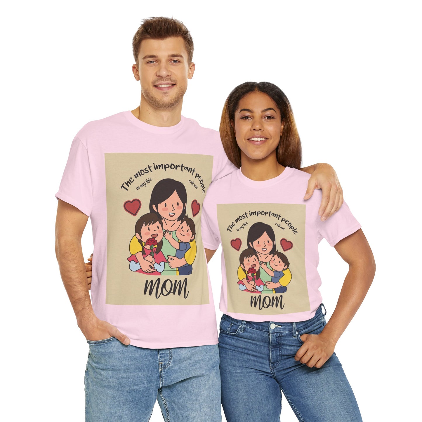 The Most Important People In My Life Call Me Mom - Unisex Heavy Cotton Tee