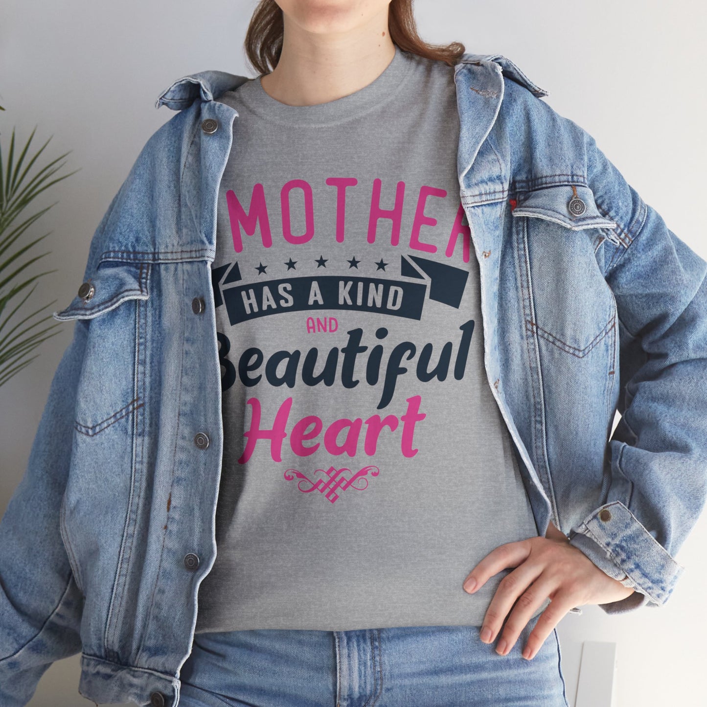 A Mother Has A Kind And Beautiful Heart - Unisex Heavy Cotton Tee